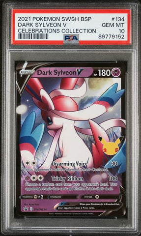 2021 POKEMON SWSH BLACK STAR PROMO #134 DARK SYLVEON V CELEBRATIONS COLLECTION PSA 10 - 152