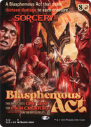 Blasphemous Act [Secret Lair Drop Series]