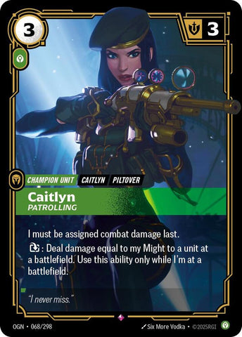 Caitlyn - Patrolling - Origins (OGN)