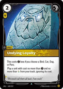 Undying Loyalty - Unleashed (UNL)