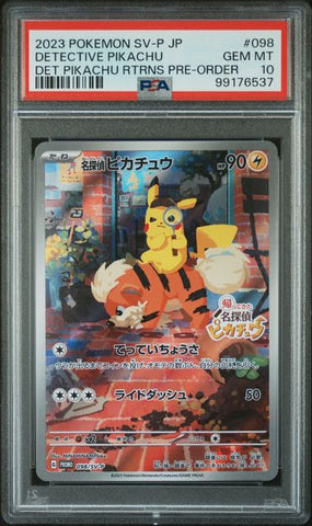 2023 POKEMON JAPANESE SV-P PROMO #098 DETECTIVE PIKACHU DET PIKACHU RTRNS PRE-ORDER PSA 10 - 537
