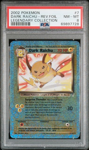 2002 POKEMON LEGENDARY COLLECTION #7 DARK RAICHU-REV.FOIL LEGENDARY COLLECTION PSA 8 - 728