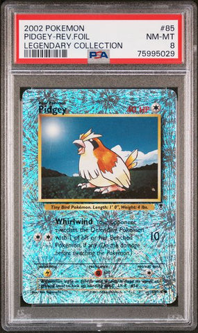 2002 POKEMON LEGENDARY COLLECTION #85 PIDGEY-REV.FOIL LEGENDARY COLLECTION PSA 8 - 029