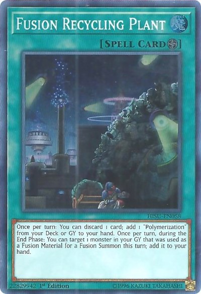 Fusion Recycling Plant [HISU-EN058] Super Rare