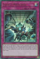 Evenly Matched [DUPO-EN099] Ultra Rare